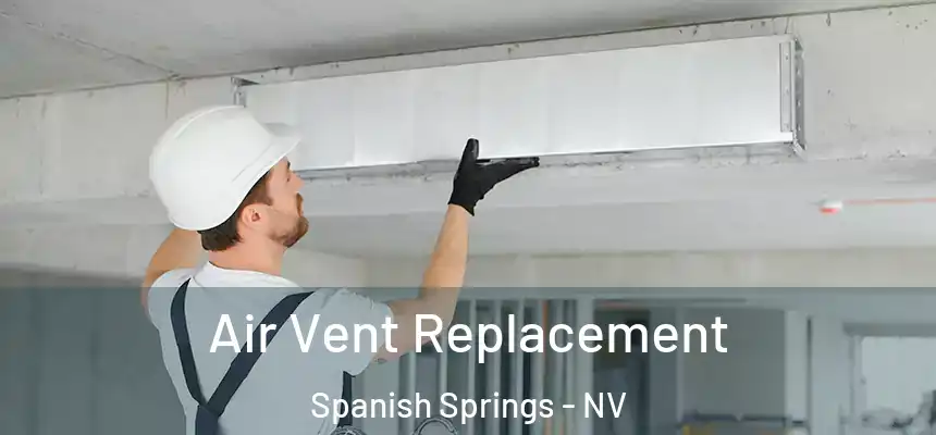 Air Vent Replacement Spanish Springs - NV