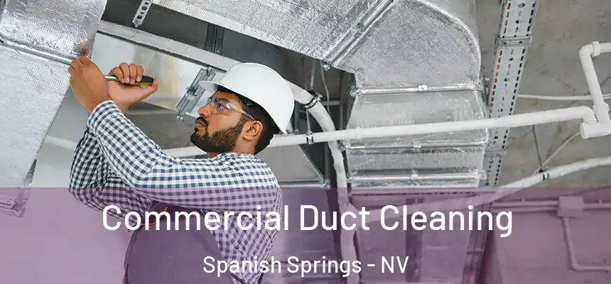  Commercial Duct Cleaning Spanish Springs - NV