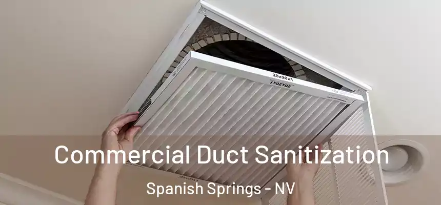  Commercial Duct Sanitization Spanish Springs - NV
