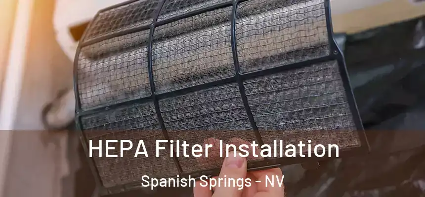 HEPA Filter Installation Spanish Springs - NV