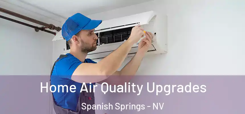  Home Air Quality Upgrades Spanish Springs - NV