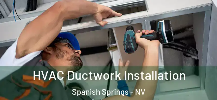  HVAC Ductwork Installation Spanish Springs - NV