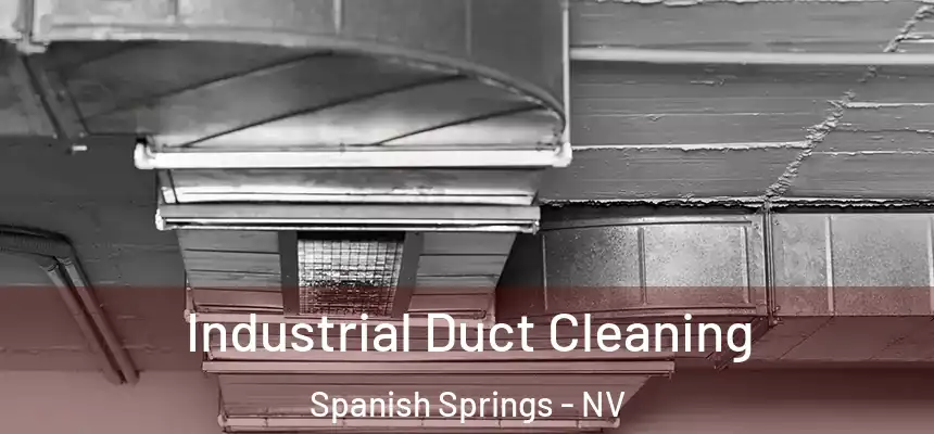 Industrial Duct Cleaning Spanish Springs - NV