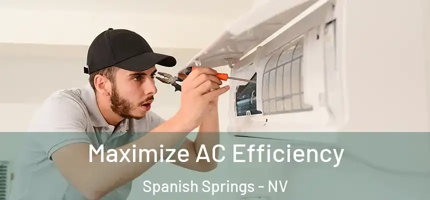  Maximize AC Efficiency Spanish Springs - NV