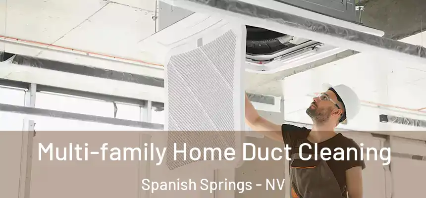  Multi-family Home Duct Cleaning Spanish Springs - NV