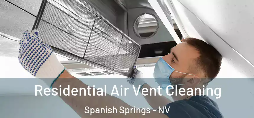  Residential Air Vent Cleaning Spanish Springs - NV